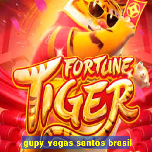 gupy vagas santos brasil